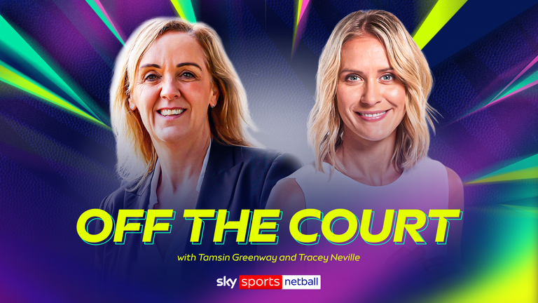 Tracey Neville and Tamsin Greenway will team up on 'Off The Court' for Sky Sports